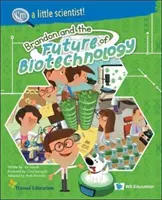 Brandon e il futuro della biotecnologia - Brandon and the Future of Biotechnology