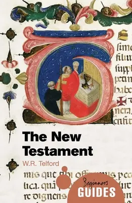 Il Nuovo Testamento: Guida per principianti - The New Testament: A Beginner's Guide