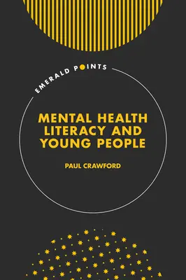 Alfabetizzazione della salute mentale e giovani - Mental Health Literacy and Young People