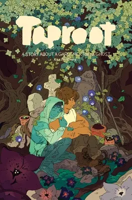 Taproot: Storia di un giardiniere e di un fantasma - Taproot: A Story about a Gardener and a Ghost