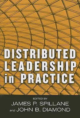 La leadership distribuita nella pratica - Distributed Leadership in Practice