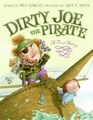 Dirty Joe, il pirata: Una storia vera - Dirty Joe, the Pirate: A True Story