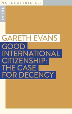 Una buona cittadinanza internazionale: Il caso della decenza - Good International Citizenship: The Case for Decency