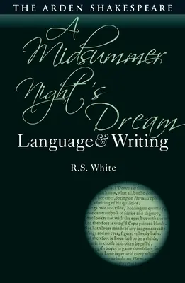 Sogno di una notte di mezza estate: Linguaggio e scrittura - A Midsummer Night's Dream: Language and Writing