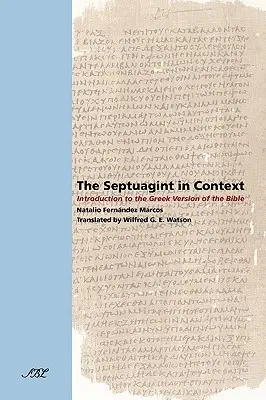 La Settanta in contesto: Introduzione alla versione greca della Bibbia - The Septuagint in Context: Introduction to the Greek Version of the Bible