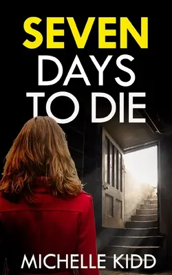 SETTE GIORNI PER MORIRE un thriller poliziesco assolutamente avvincente con un enorme colpo di scena - SEVEN DAYS TO DIE an absolutely gripping crime thriller with a massive twist