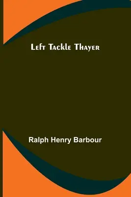Tackle sinistro Thayer - Left Tackle Thayer