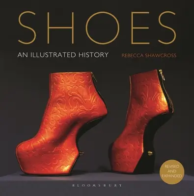 Scarpe: Una storia illustrata - Shoes: An Illustrated History