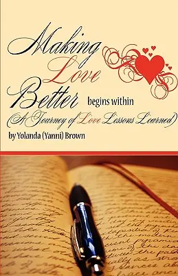 Migliorare l'amore comincia da dentro - Making Love Better Begins Within
