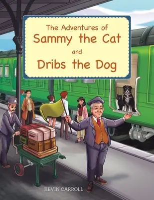 Le avventure di Sammy il gatto e Dribs il cane - The Adventures of Sammy the Cat and Dribs the Dog