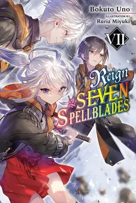 Il Regno delle Sette Lame Incantate, Vol. 7 (romanzo leggero) - Reign of the Seven Spellblades, Vol. 7 (Light Novel)
