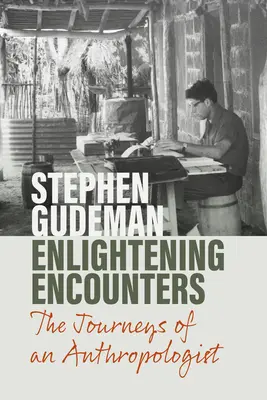 Incontri illuminanti: I viaggi di un antropologo - Enlightening Encounters: The Journeys of an Anthropologist