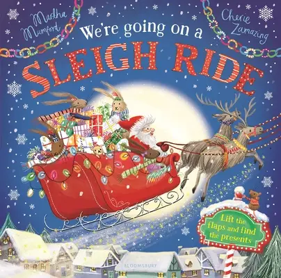 Andiamo a fare un giro in slitta: un'avventura da sollevare - We're Going on a Sleigh Ride: A Lift-The-Flap Adventure
