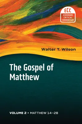 Matteo 14-28: Il Vangelo di Matteo, Vol. 2 - Matthew 14-28: The Gospel of Matthew, Vol 2