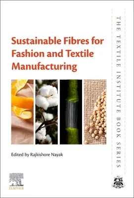 Fibre sostenibili per la produzione tessile e della moda - Sustainable Fibres for Fashion and Textile Manufacturing