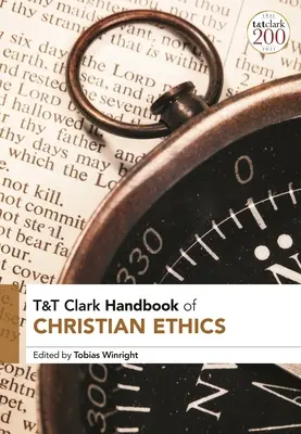 Manuale di etica cristiana T&T Clark - T&T Clark Handbook of Christian Ethics