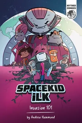 Spacekid iLK: Invasione 101 - Spacekid iLK: Invasion 101