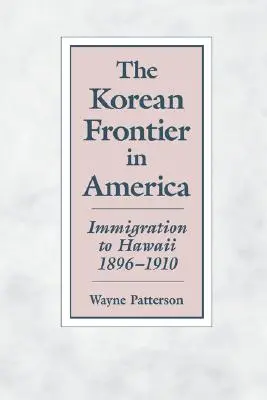 La frontiera coreana in America: l'immigrazione alle Hawaii 1896-1910 - The Korean Frontier in America: Immigration to Hawaii 1896-1910