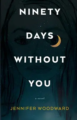 Novanta giorni senza di te - Ninety Days Without You