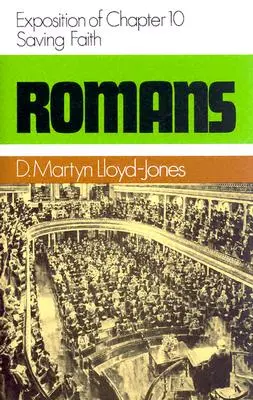 Romani 10: La fede che salva - Romans 10: Saving Faith
