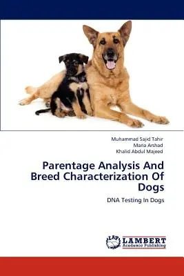 Analisi della parentela e caratterizzazione della razza dei cani - Parentage Analysis And Breed Characterization Of Dogs