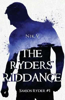 L'esodo dei Ryders: Samson Ryder #1 - The Ryders' Riddance: Samson Ryder #1