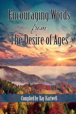 Parole di incoraggiamento dal Desiderio dei secoli - Encouraging Words from The Desire of Ages