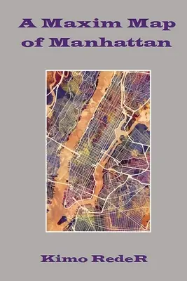 Una mappa Maxim di Manhattan - A Maxim Map of Manhattan