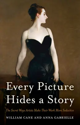 Ogni immagine nasconde una storia: I modi segreti con cui gli artisti rendono il loro lavoro più seducente - Every Picture Hides a Story: The Secret Ways Artists Make Their Work More Seductive