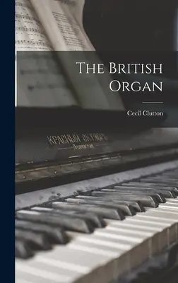 L'organo britannico - The British Organ