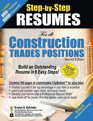 RESUMES STEP-BY-STEP Per tutti i mestieri dell'edilizia: Costruire un curriculum eccezionale in 6 semplici passi! - STEP-BY-STEP RESUMES For all Construction Trades Positions: Build an Outstanding Resume in 6 Easy Steps!