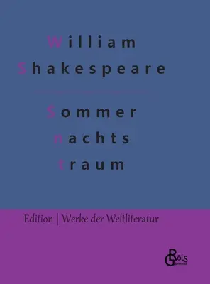 Sogno di una notte di mezza estate - Ein Sommernachtstraum