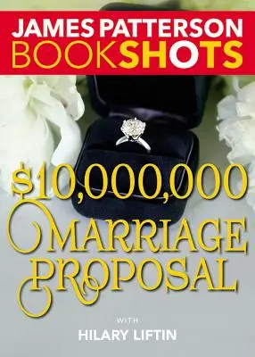 Proposta di matrimonio da 10.000.000 di dollari - $10,000,000 Marriage Proposal