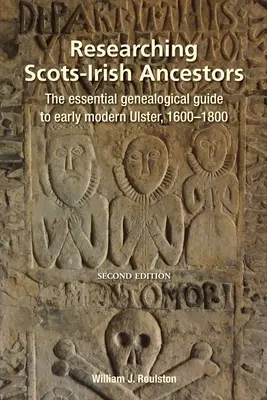 Ricerca di antenati scozzesi e irlandesi. Seconda edizione - Researching Scots-Irish Ancestors. Second Edition
