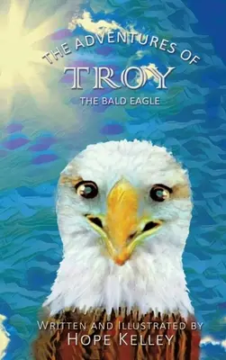 Le avventure di Troy l'aquila calva - The Adventures of Troy the Bald Eagle