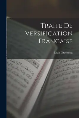 Trattato di versificazione francese - Traite De Versification Francaise
