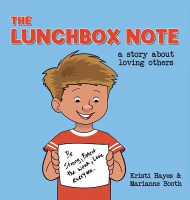 La nota della scatola del pranzo: una storia sull'amore per gli altri - The Lunchbox Note: A Story About Loving Others