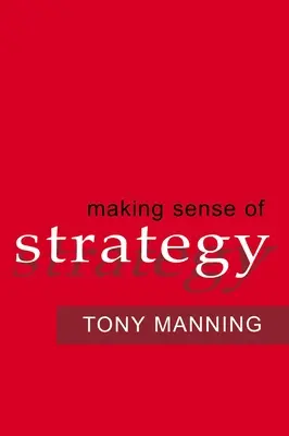 Dare un senso alla strategia - Making Sense of Strategy