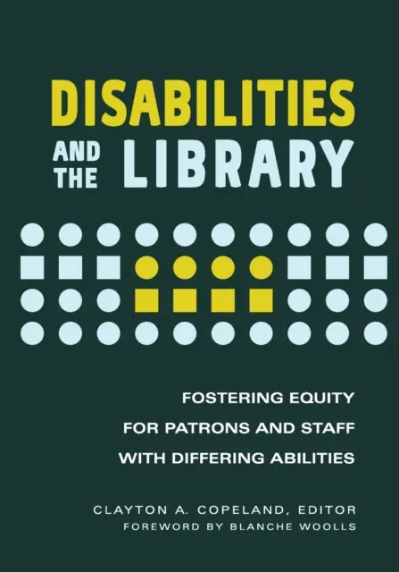 Disabilità e biblioteca: Promuovere l'equità per gli utenti e il personale con diverse abilità - Disabilities and the Library: Fostering Equity for Patrons and Staff with Differing Abilities
