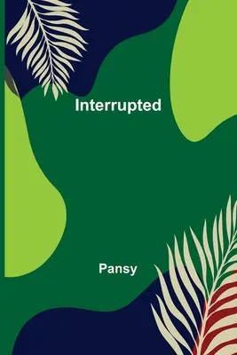 Interrotto - Interrupted