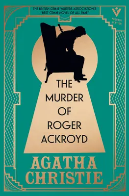L'assassinio di Roger Ackroyd, edizione deluxe: Una splendida edizione regalo del migliore e più influente giallo del più grande scrittore di gialli del mondo - The Murder of Roger Ackroyd, Deluxe Edition: A Gorgeous Gift Edition of the World's Greatest Crime Writer's Best and Most Influential Mystery