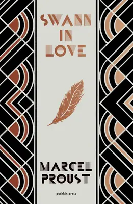 Swann in Love, Edizione Deluxe: La spiritosa novella che è la perfetta introduzione a Proust - Swann in Love, Deluxe Edition: The Witty Novella That's the Perfect Introduction to Proust