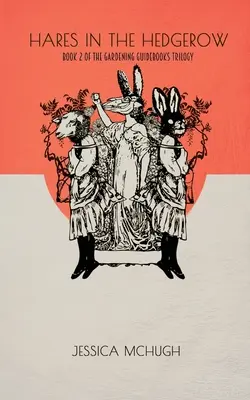 Lepri nella siepe - Hares in the Hedgerow
