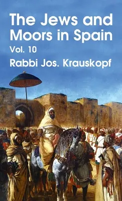 Ebrei e Mori in Spagna, Vol. 10 Copertina rigida - Jews and Moors in Spain, Vol. 10 Hardcover