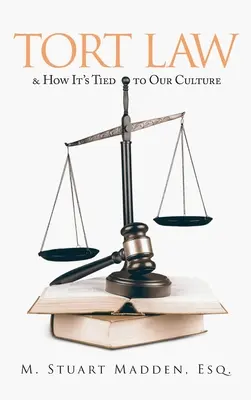 La legge sulla responsabilità civile e il suo legame con la nostra cultura - Tort Law and How It's Tied to Our Culture