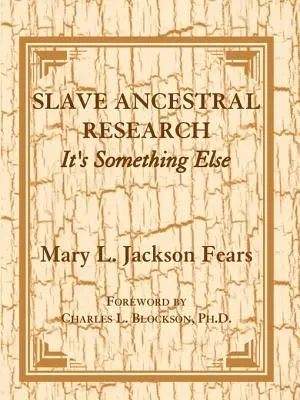 Ricerca sugli antenati degli schiavi: È qualcosa di diverso - Slave Ancestral Research: It's Something Else