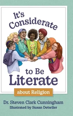 È importante essere alfabetizzati sulla religione: Poesia e prosa su religione, conflitti e pace nel nostro mondo - It's Considerate to be Literate about Religion: Poetry and Prose about Religion, Conflict, and Peace in Our World