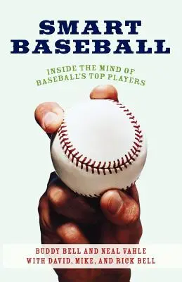 Baseball intelligente: Dentro la mente dei migliori giocatori di baseball - Smart Baseball: Inside the Mind of Baseball's Top Players