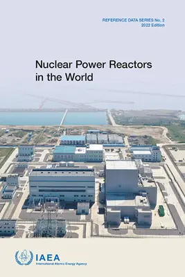 Reattori nucleari nel mondo: Serie di dati di riferimento n. 2 - Nuclear Power Reactors in the World: Reference Data Series No. 2