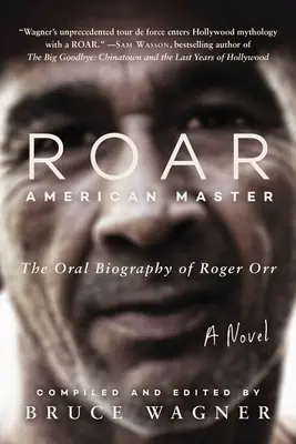 Roar: Maestro americano, la biografia orale di Roger Orr - Roar: American Master, the Oral Biography of Roger Orr